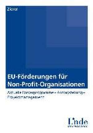 EU-Förderungen für Non-Profit-Organisationen de Brigitta Zierer