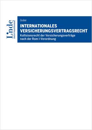 Internationales Versicherungsvertragsrecht de Michael Gruber