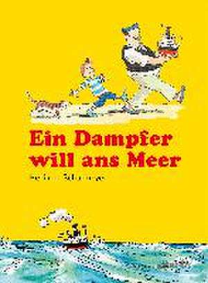 Ein Dampfer will zum Meer de Heribert Schulmeyer