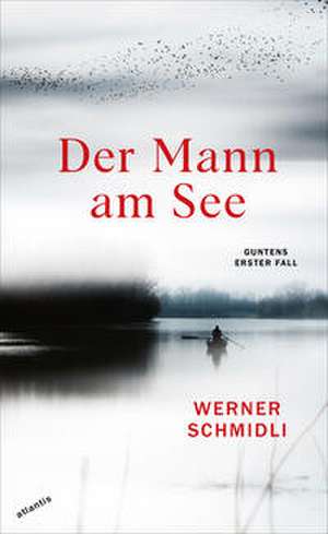 Der Mann am See de Werner Schmidli