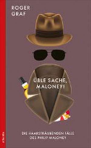 Üble Sache, Maloney! de Roger Graf