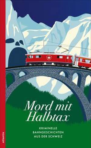 Mord mit Halbtax de Miriam Kunz
