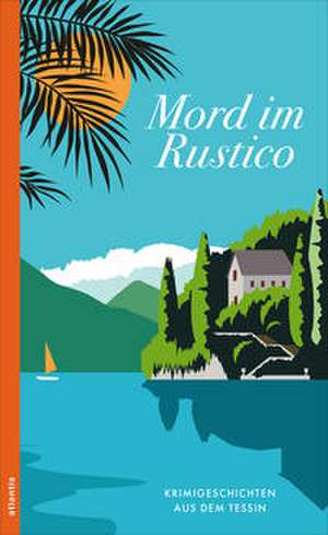 Mord im Rustico de Miriam Kunz