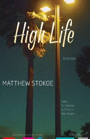 High Life de Matthew Stokoe