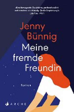 Meine fremde Freundin de Jenny Bünnig