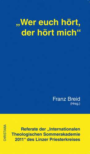 "Wer euch hört, der hört mich" de Franz Breid