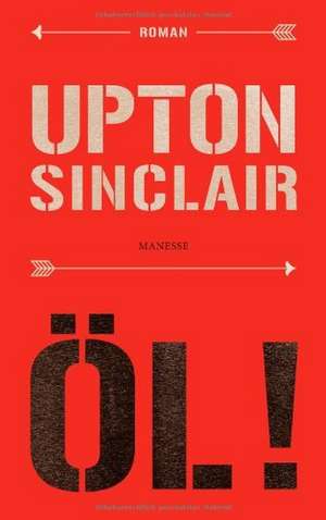 Öl! de Upton Sinclair