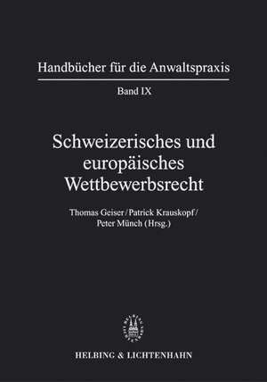 Schweizerisches und europäisches Wirtschaftsrecht de Thomas Geiser