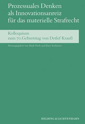 Prozessuales Denken als Innovationsanreiz für das materielle Strafrecht de Kurt Seelmann