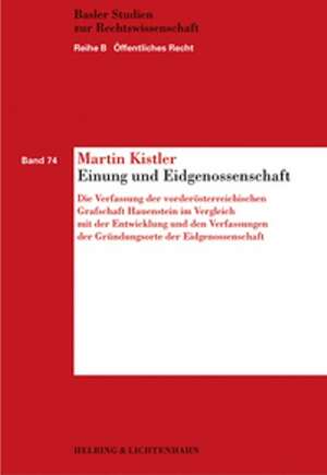 Einung und Eidgenossenschaft de Martin Kistler