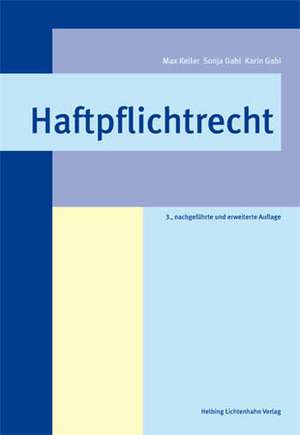 Haftpflichtrecht de Annemarie Keller