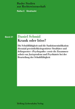 Krank oder böse? de Daniel Schmid