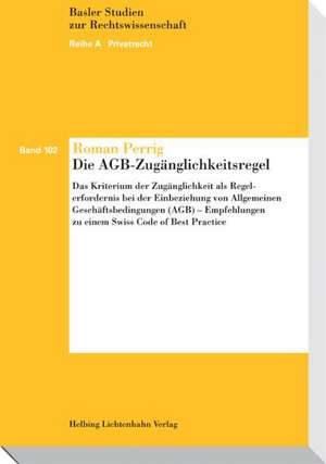 Die AGB-Zugänglichkeitsregel de Roman Perrig