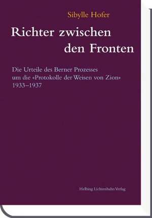 Richter zwischen den Fronten de Sibylle Hofer