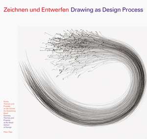 Zeichnen und Entwerfen/Drawing as Design Process de Peter Olpe