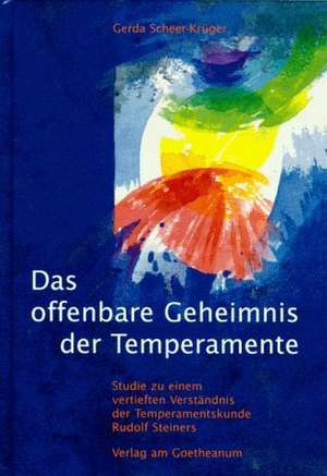 Das offenbare Geheimnis der Temperamente de Gerda Scheer-Krüger