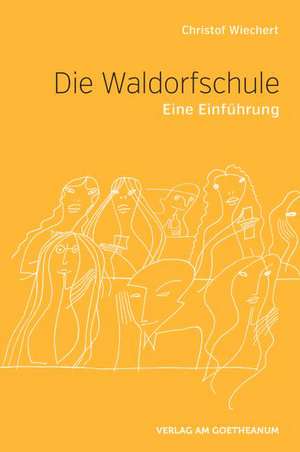 Die Waldorfschule de Christof Wiechert