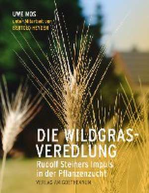 Die Wildgrasveredlung de Uwe Mos