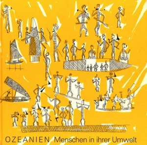 Ozeanien - Menschen in ihrer Umwelt de Christian Kaufmann