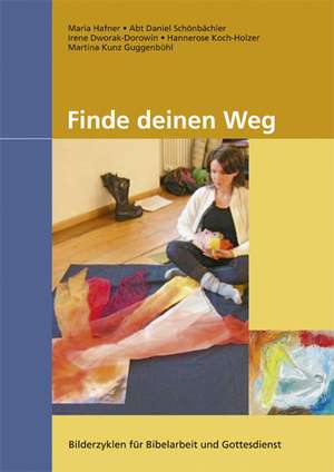 Finde deinen Weg de Maria Hafner