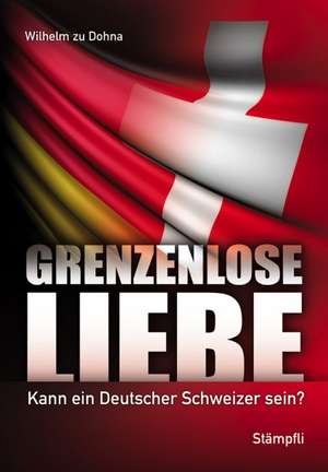 Grenzenlose Liebe