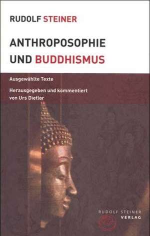 Anthroposophie und Buddhismus de Rudolf Steiner