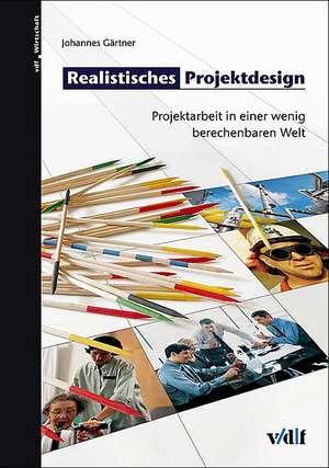 Realistisches Projektdesign de Johannes Gärtner