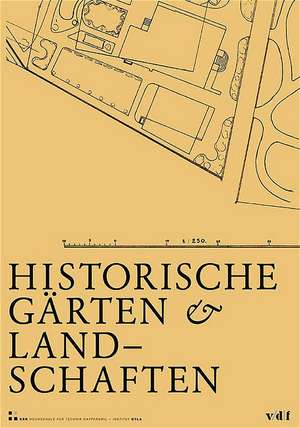 Historische Gärten und Landschaften de Susanne Karn