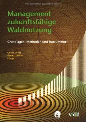 Management zukunftsfähige Waldnutzung de Renato Lemm