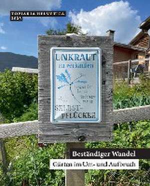 Beständiger Wandel de SGGK Schweizerische Gesellschaft für Gartenkultur