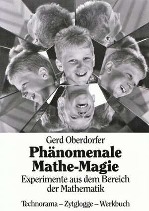 Phänomenale Mathe-Magie de Gerd Oberdorfer