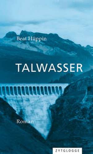 Talwasser de Beat Hüppin