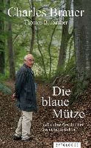 Die blaue Mütze de Charles Brauer