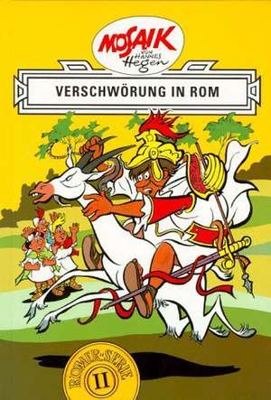 Die Digedags. Römer-Serie 02. Verschwörung in Rom de Hannes Hegen