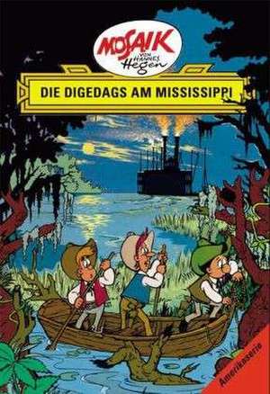 Die Digedags, Amerikaserie 02. Die Digedags am Mississippi de Lothar Dräger