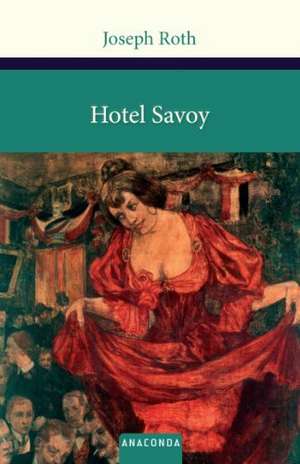 Hotel Savoy de Joseph Roth