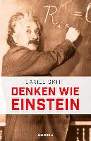 Denken wie Einstein de Daniel Smith