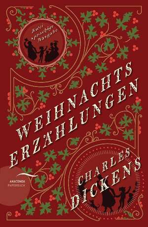 Weihnachtserzählungen / Christmas Stories (zweisprachige Ausgabe) de Charles Dickens