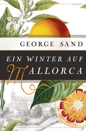 Ein Winter auf Mallorca de George Sand