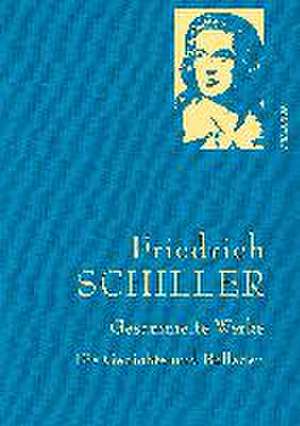 Friedrich Schiller - Gesammelte Werke de Friedrich Schiller