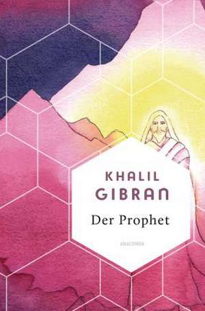 Der Prophet de Kahlil Gibran