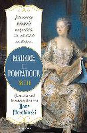 Ich werde niemals vergessen, Sie zärtlich zu lieben: Madame de Pompadour. Briefe de Madame De Pompadour