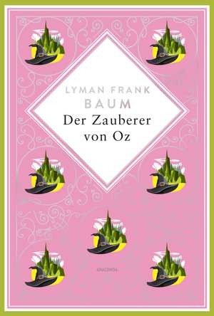 Der Zauberer von Oz. Schmuckausgabe mit Silberprägung de Lyman Frank Baum