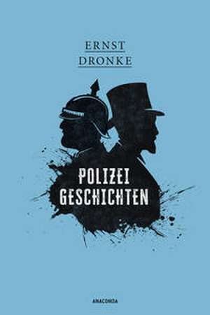 Polizeigeschichten de Ernst Dronke