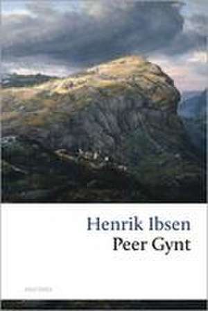 Peer Gynt de Henrik Ibsen