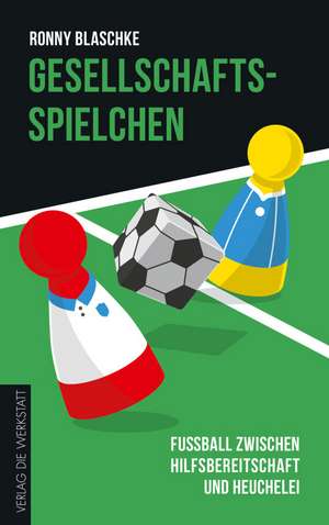 Gesellschaftsspielchen de Ronny Blaschke