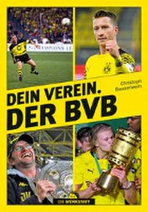 Dein Verein. Der BVB de Christoph Bausenwein