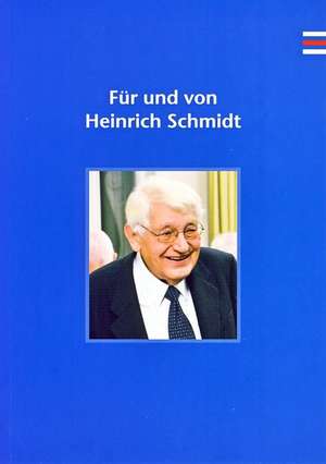 Für und von Heinrich Schmidt de Reinhard Rittner