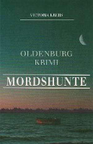 Mordshunte de Victoria Krebs