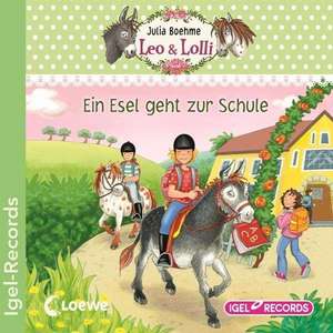 Leo & Lolli. Ein Esel geht zur Schule de Julia Boehme